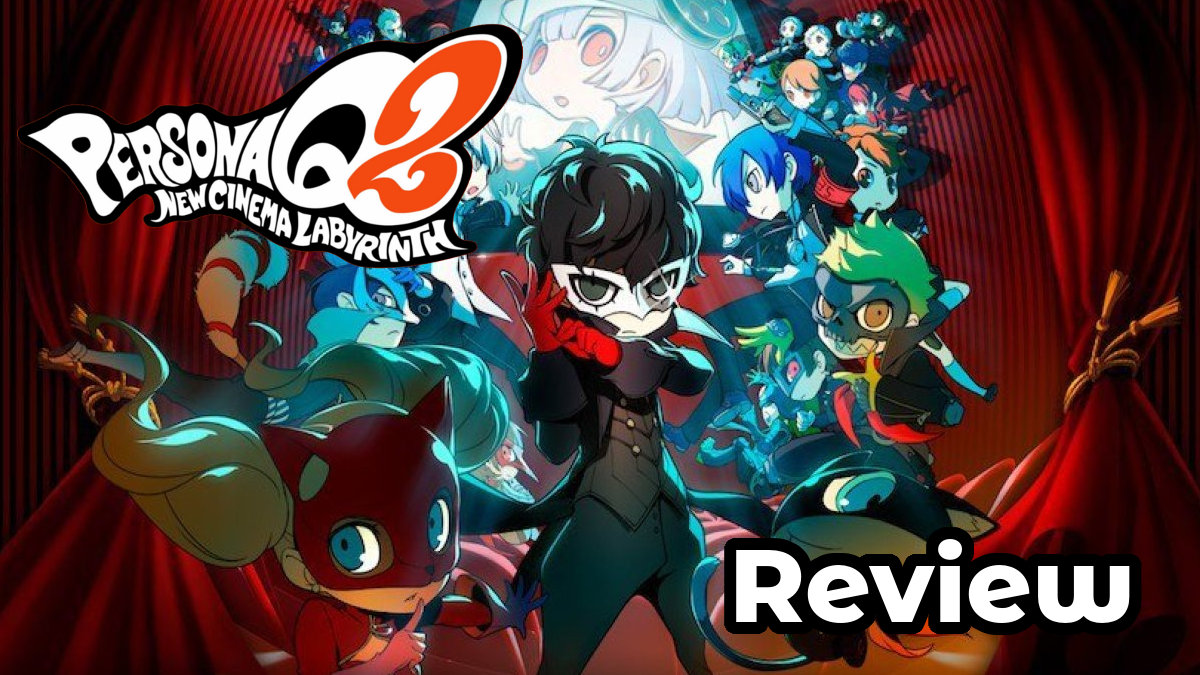 Persona Q2: New Cinema Labyrinth Review (Spoiler-Free) – Braving the ...