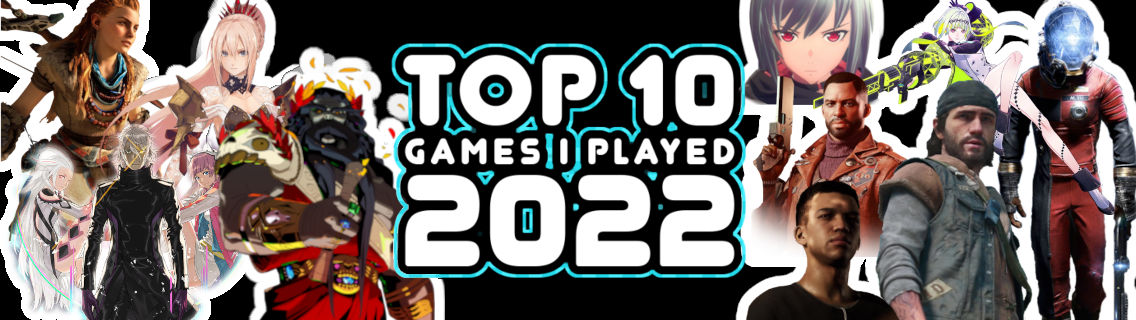 Top 10 Games I Played in 2022